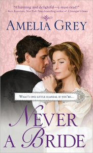 Title: Never a Bride, Author: Amelia Grey