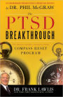 The PTSD Breakthrough: The Revolutionary, Science-Based Compass RESET Program