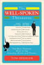 The Well-Spoken Thesaurus: The Most Powerful Ways to Say Everyday Words and Phrases