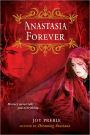 Anastasia Forever (Dreaming Anastasia Series #3)