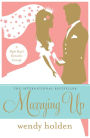 Marrying Up: A Right Royal Romantic Comedy