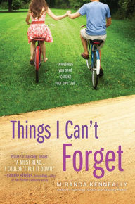 Title: Things I Can't Forget (Hundred Oaks Series #3), Author: Miranda Kenneally