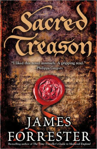 Title: Sacred Treason, Author: James Forrester