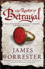 The Roots of Betrayal