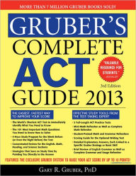 Gruber's Complete ACT Guide 2013, 3E