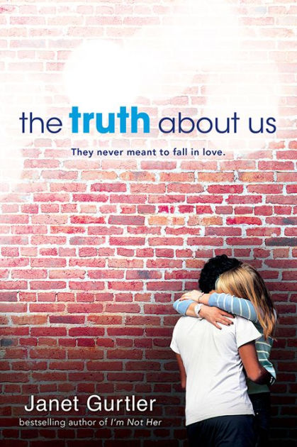 The Truth About Us by Janet Gurtler, eBook