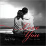 Why I Love You, 2E: 100 Reasons