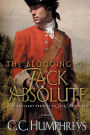 The Blooding of Jack Absolute: A Novel