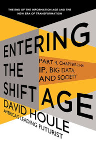 Title: IP, Big Data, and Society (Entering the Shift Age, eBook 10), Author: David Houle