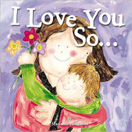 Title: I Love You So..., Author: Marianne Richmond