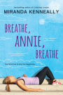 Breathe, Annie, Breathe (Hundred Oaks Series #5)