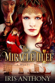 Title: The Miracle Thief, Author: Iris Anthony