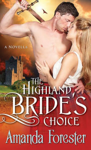 Title: The Highland Bride's Choice: A Novella, Author: Amanda Forester