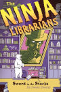 The Ninja Librarians: Sword in the Stacks