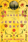 Under the Jeweled Sky