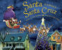 Santa Is Coming to Santa Cruz (PagePerfect NOOK Book)