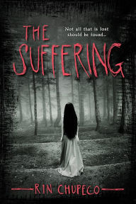 Title: The Suffering (Girl from the Well Series #2), Author: Rin Chupeco