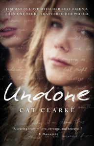 Title: Undone, Author: Cat Clarke