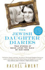The Jewish Daughter Diaries: True Stories of Being Loved Too Much by Our Moms