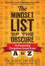 The Mindset List of the Obscure: 74 Famously Forgotten Icons from A to Z
