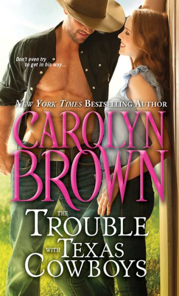 The Trouble with Texas Cowboys (Burnt Boot, Texas Series #2)