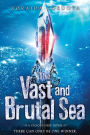The Vast and Brutal Sea (Vicious Deep Series #3)