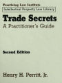 Trade Secrets: A Practitioner's Guide / Edition 2