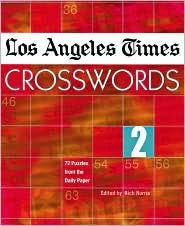 Los Angeles Times Crosswords 2: 72 Puzzles from the Daily Paper