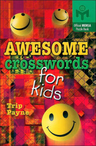 Title: Awesome Crosswords for Kids, Author: Trip Payne