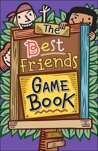 The Best Friends Game Book
