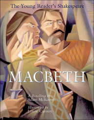 Title: Macbeth (The Young Reader's Shakespeare Series), Author: Adam McKeown