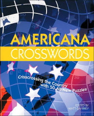 Americana Crosswords: Crisscrossing the Country with 50 All-New Puzzles