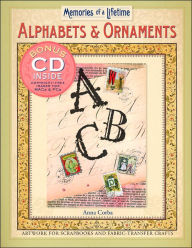 Memories of a Lifetime: Alphabets & Ornaments: Artwork for Scrapbooks & Fabric-Transfer Crafts