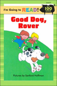 I'm Going to Read (Level 2): Good Dog, Rover