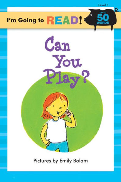 Can You Play? (I'm Going to Read Series: Level 1)