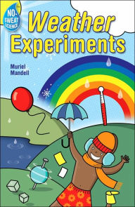 No-Sweat Science®: Weather Experiments
