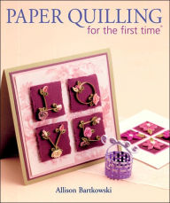 Paper Quilling for the First Time