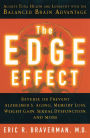 The Edge Effect: Achieve Total Health and Longevity with the Balanced Brain Advantage