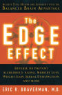The Edge Effect: Achieve Total Health and Longevity with the Balanced Brain Advantage
