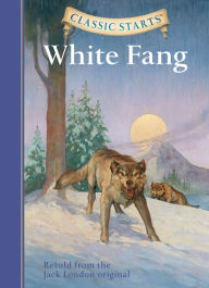 Title: White Fang (Classic Starts Series), Author: Jack London