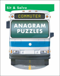 Sit & Solve Commuter Anagram Puzzles (Sit and Solve Series)