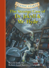Title: The Strange Case of Dr. Jekyll and Mr. Hyde (Classic Starts Series), Author: Robert Louis Stevenson
