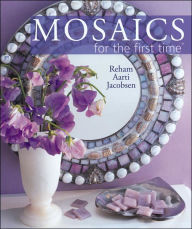 Mosaics for the First Time (For the First Time Series)