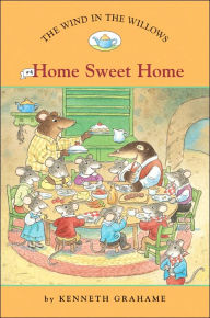Home Sweet Home (The Wind in the Willows Series #4)