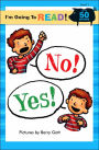 No! Yes! (I'm Going to Read Series: Level 1)