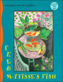 Feed Matisse's Fish (Touch the Art Series)