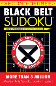 Title: Second-Degree Black Belt Sudoku®, Author: Frank Longo