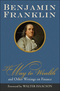 The Way to Wealth and Other Writings on Finance
