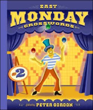 Title: Easy Monday Crosswords #2, Author: Peter Gordon