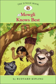 Mowgli Knows Best (The Jungle Book Series #4)